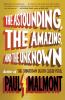 The Astounding the Amazing and the Unknown: A Novel