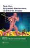 Nutrition Epigenetic Mechanisms and Human Disease