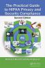 Practical Guide to HIPAA Privacy and Security Compliance