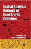 Spatial Analysis Methods of Road Traffic Collisions