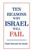 Ten Reasons Why Israel Will Fail