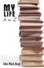 My Life - A to Z