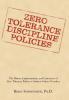 ZERO TOLERANCE DISCIPLINE POLICIES