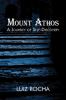 Mount Athos a Journey of Self-Discovery