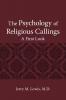 The Psychology of Religous Callings