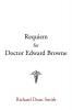 Requiem for Doctor Edward Browne