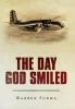 The Day God Smiled