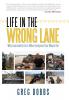 Life in the Wrong Lane