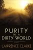 Purity in a Dirty World