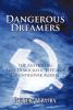 Dangerous Dreamers