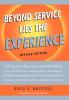 Beyond Service lies the Experience Revised Edition