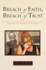 Breach of Faith Breach of Trust