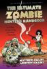 The Ultimate Zombie Hunter's Handbook