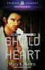Shield From The Heart (Volume 2) (Guild of Truth)