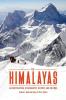 The Himalayas: An Encyclopedia of Geography History and Culture