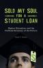 Sold My Soul for a Student Loan: Higher Education and the Political Economy of the Future