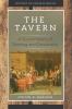 The Tavern: A Social History of Drinking and Conviviality (History of Human Spaces)