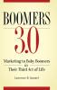 Boomers 3.0: Marketing to Baby Boomers in Their Third Act of Life