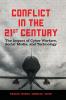 Conflict in the 21st Century: The Impact of Cyber Warfare Social Media and Technology