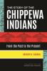 The Story of the Chippewa Indians: From the Past to the Present (Story of the American Indian)