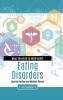 What You Need to Know about Eating Disorders (Inside Diseases and Disorders)