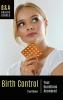 Birth Control: Your Questions Answered (Q&A Health Guides)