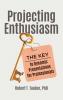 Projecting Enthusiasm: The Key to Dynamic Presentations for Professionals