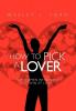 How To Pick a Lover