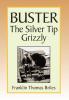 Buster the Silver tip Grizzly