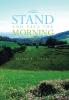 STAND AND FACE THE MORNING