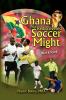 Ghana the Rediscovered Soccer Might Workbook