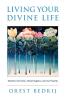 Living Your Divine Life