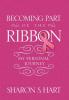 Becoming Part of the Ribbon