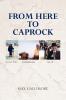 FROM HERE TO CAPROCK