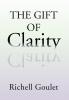 The Gift of Clarity