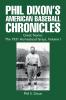 Phil Dixon's American Baseball Chronicles Great Teams