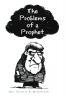 The Problems of a Prophet