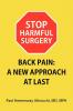 Stop Harmful Surgery Back Pain