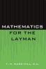 Mathematics for the Layman