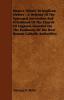 Rome's Tribute To Anglican Orders - A Defence Of The Episcopal Succession And Priesthood Of The Church Of England Founded On The Testimony Of The Best Roman Catholic Authorities