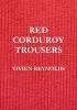 Red Corduroy Trousers