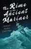 The Rime Of The Ancient Mariner: With Introductory Excerpts by Mary E. Litchfield & Edward Everett Hale