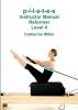 p-i-l-a-t-e-s Instructor Manual Reformer Level 4