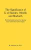 The Significance of I.i of Hamlet Othello and Macbeth