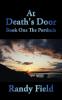 The Porthole: Book One the Porthole (At Death's Door: Book One The Porthole)