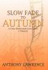 Slow Fade to Autumn