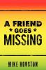 A Friend Goes Missing