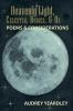 Heavenly Light Celestial Bodies & Us