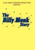 The Billy Monk Story