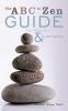 The ABC to Zen Guide to Health & Happiness